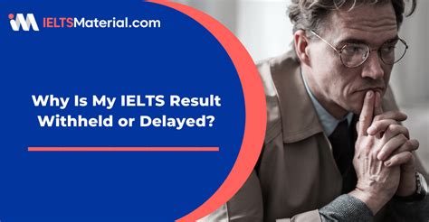 why is my ielts result delayed